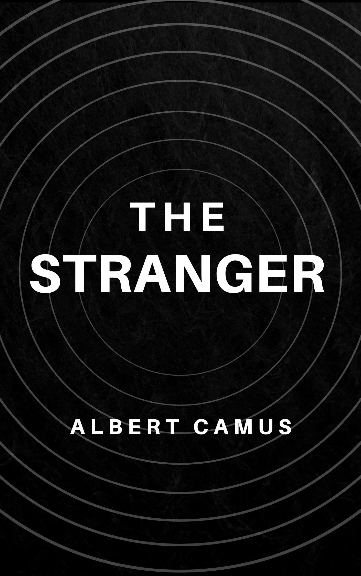 The Stranger: The Original Unabridged and Complete Edition