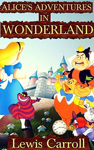 Alice's Adventures in Wonderland: By Lewis Carroll