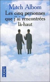 Les Cinq personnes que j'ai rencontrées là-haut (Pocket 2005)