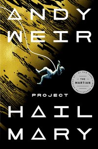 Project Hail Mary: A Novel (2021)