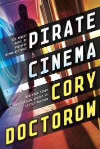 Pirate Cinema (Tom Doherty 2012)