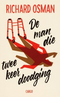 De man die twee keer doodging (Cargo 2021)