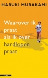 Waarover ik praat als ik over hardlopen praat