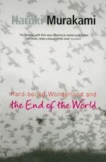 Hard-Boiled Wonderland and the End of the World (Vintage 2003)