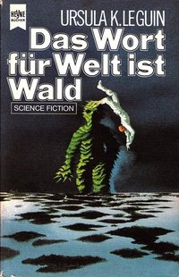 Das Wort für Welt ist Wald (Heyne Verlag 1975)