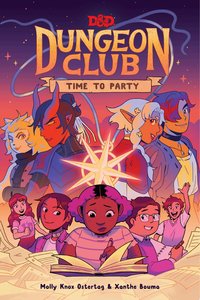 Dungeons & Dragons: Dungeon Club: Time to Party