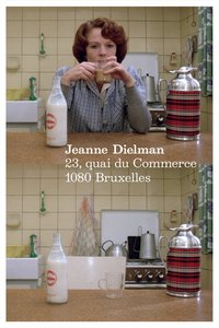 Jeanne Dielman, 23 quai du Commerce, 1080 Bruxelles