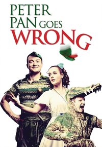 Peter Pan Goes Wrong