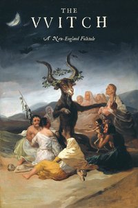 The VVitch: A New-England Folktale