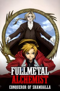 Fullmetal Alchemist the Movie: Conqueror of Shamballa