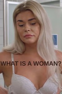 What Is a Woman?
