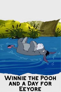 Winnie the Pooh and a Day for Eeyore