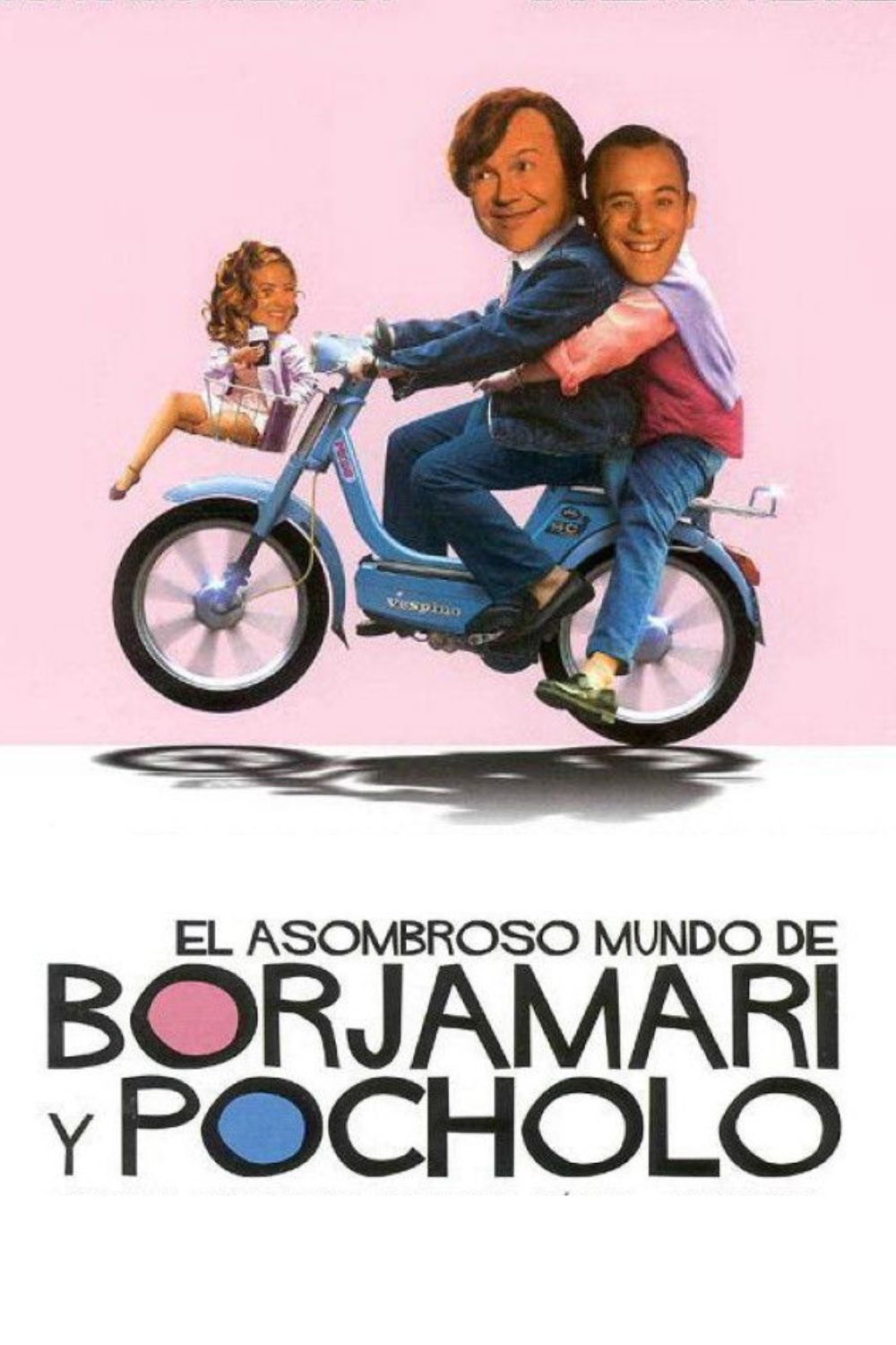 El asombroso mundo de Borjamari y Pocholo