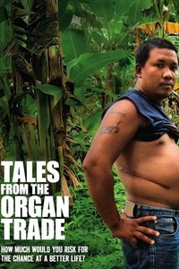 Tales from the Organ Trade