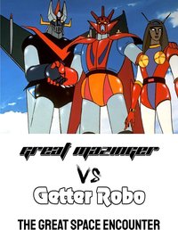 Great Mazinger vs. Getter Robo G: The Great Space Encounter