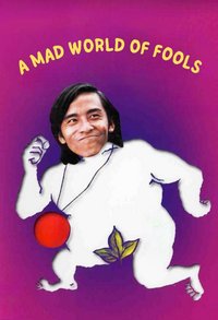 A Mad World of Fools