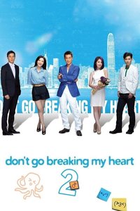 Don't Go Breaking My Heart 2