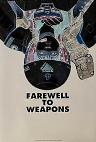 A Farewell to Weapons