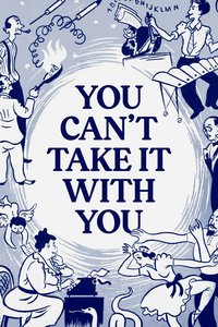 You Can't Take It with You