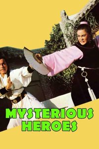 The Mysterious Heroes