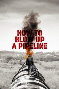 How to Blow Up a Pipeline