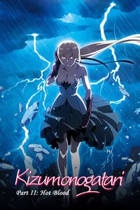 Kizumonogatari Part 2: Hot Blood