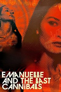 Emanuelle and the Last Cannibals