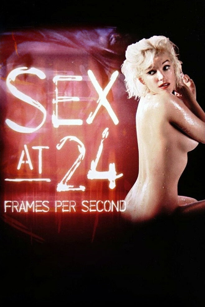 Sex at 24 Frames Per Second