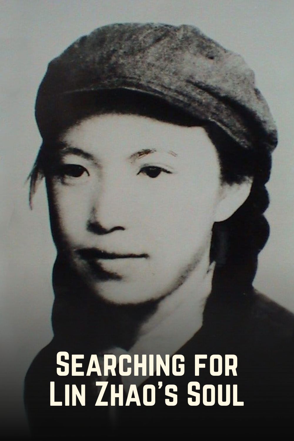 Searching for Lin Zhao's Soul