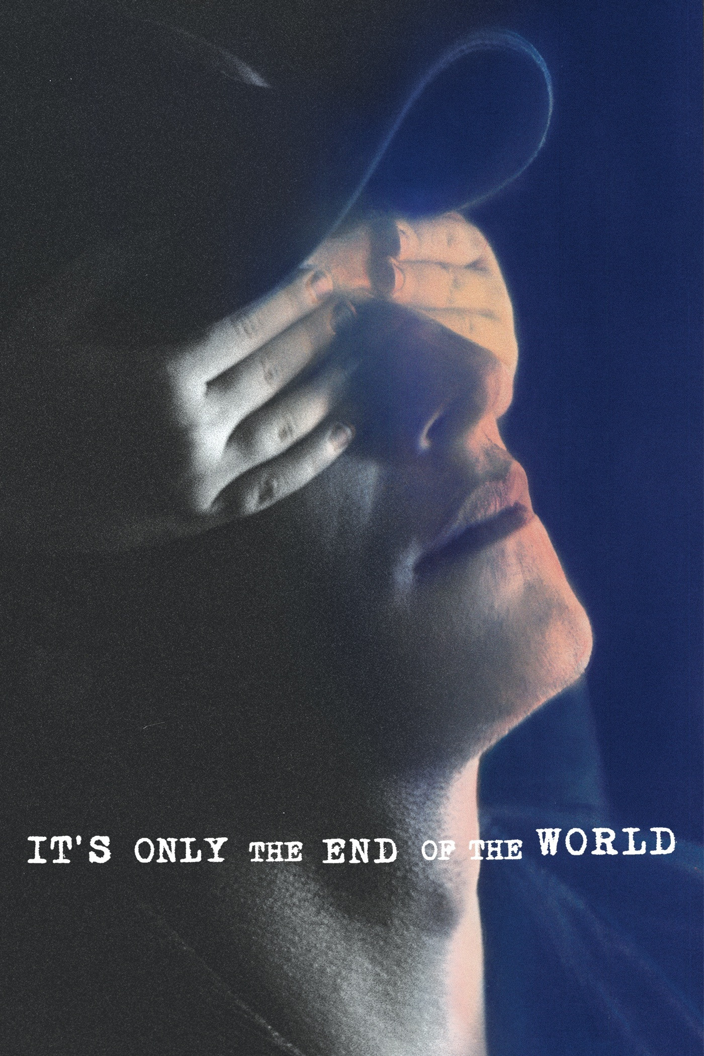 It's Only the End of the World