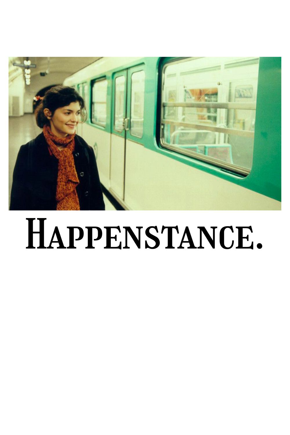 Happenstance
