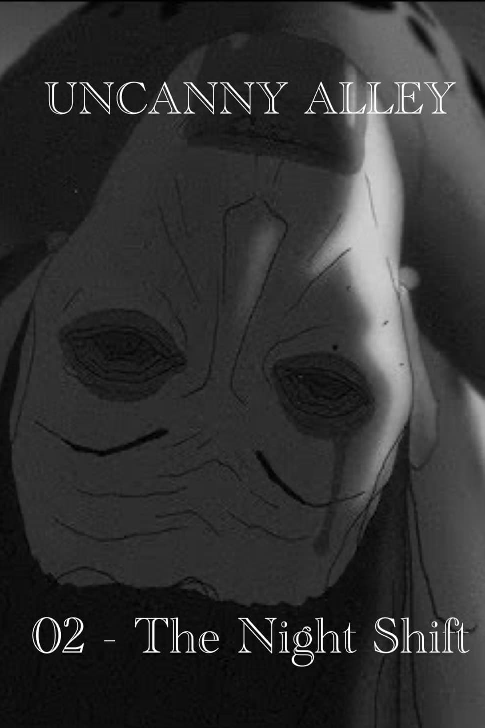 Uncanny Alley 02 – The Night Shift