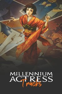 Millennium Actress: Tracks