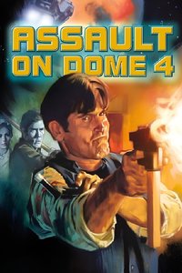 Assault on Dome 4