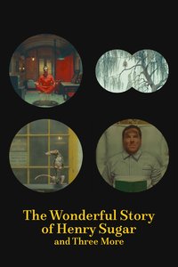 The Wonderful Story of Henry Sugar and Three More