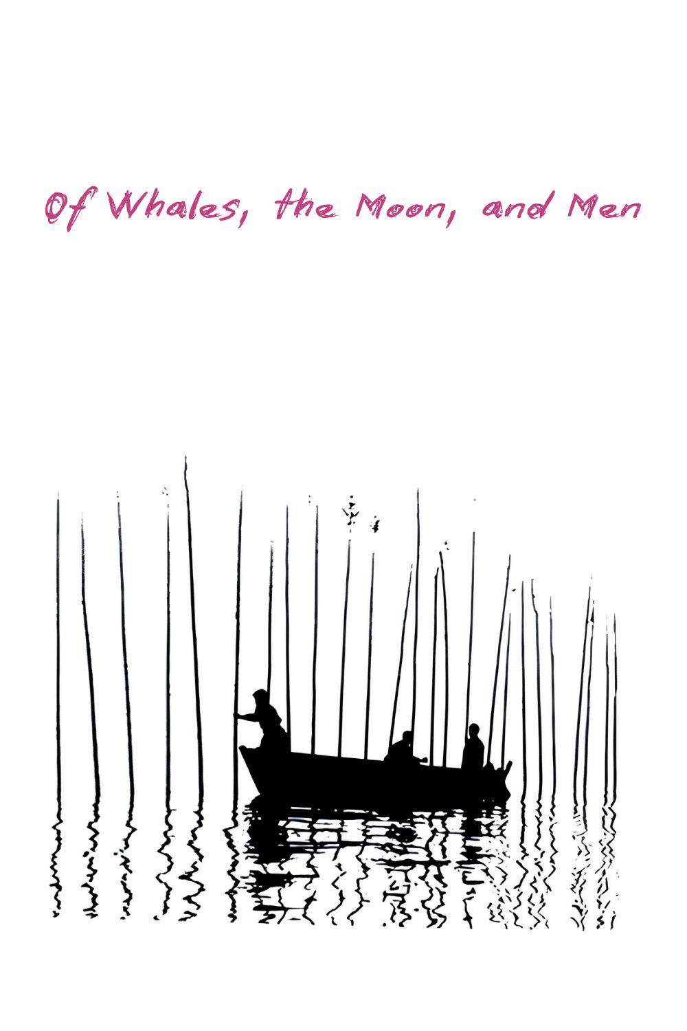 Of Whales, the Moon, and Men