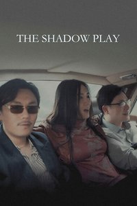 The Shadow Play