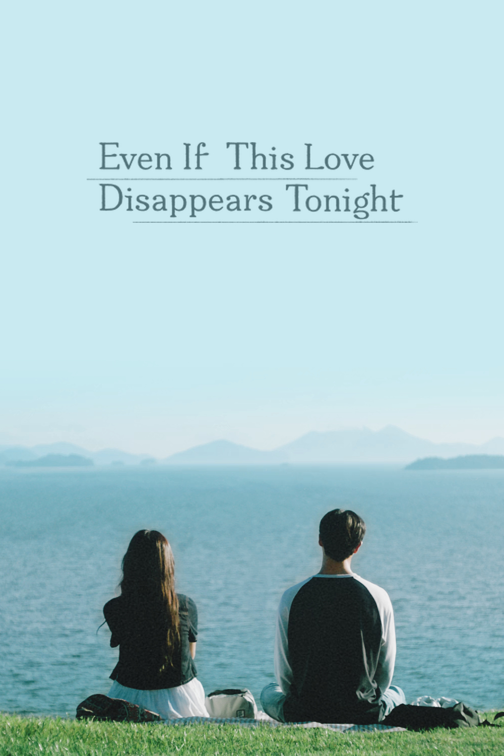 Even If This Love Disappears Tonight
