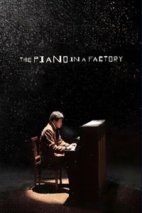 The Piano in a Factory