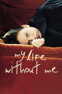 My Life Without Me