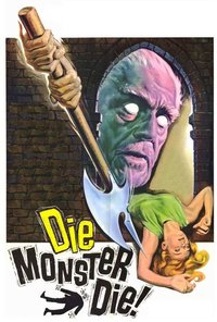 Die, Monster, Die!