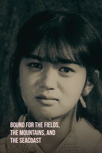 Bound for the Fields, the Mountains, and the Seacoast