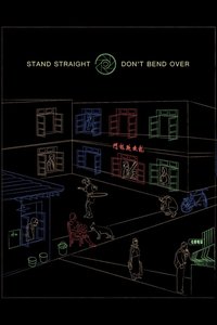 Stand Straight, Don't Bend Over