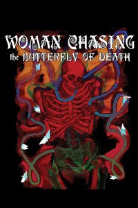 Woman Chasing the Butterfly of Death