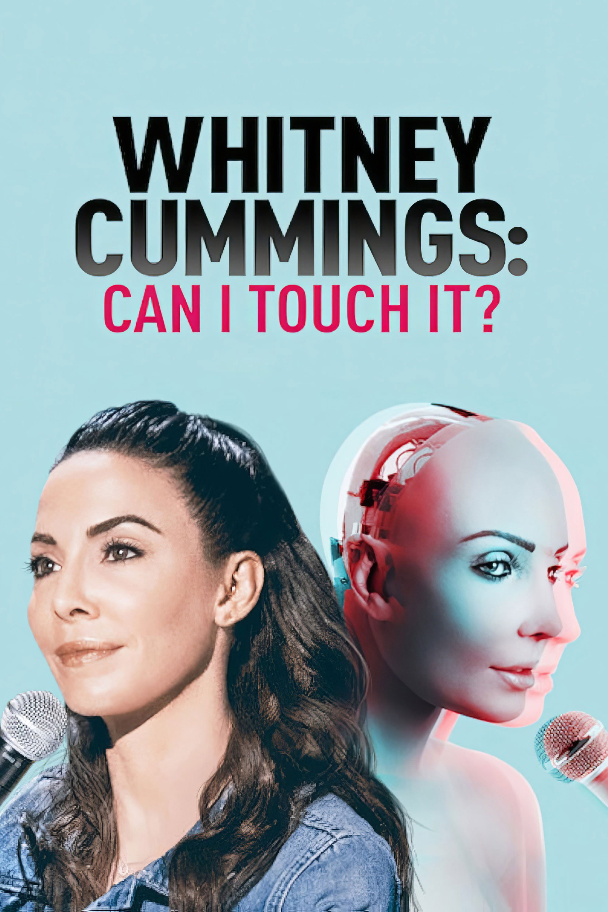 Whitney Cummings: Can I Touch It?
