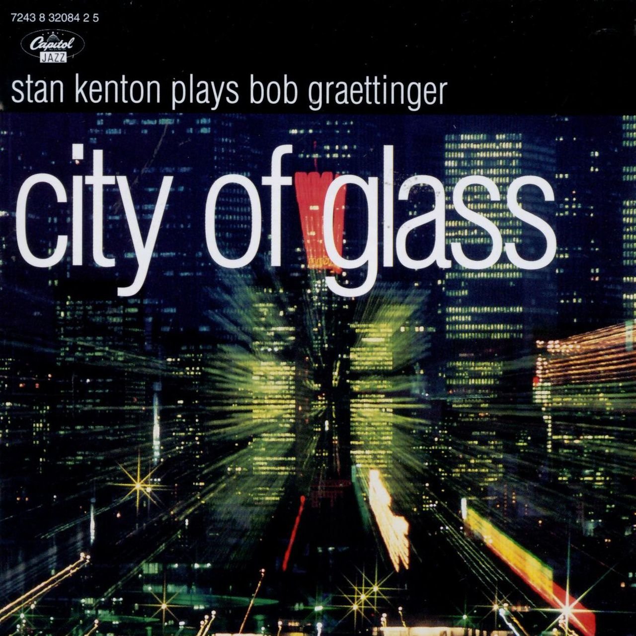 City of Glass: Stan Kenton Plays Bob Graettinger