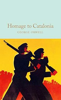 Homage to Catalonia (Macmillan Collector's Library 2021)