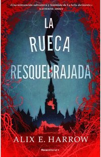 La rueca resquebrajada