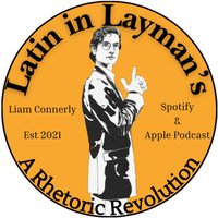 Latin in Layman’s - A Rhetoric Revolution