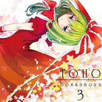 TOHO BOSSA NOVA 3